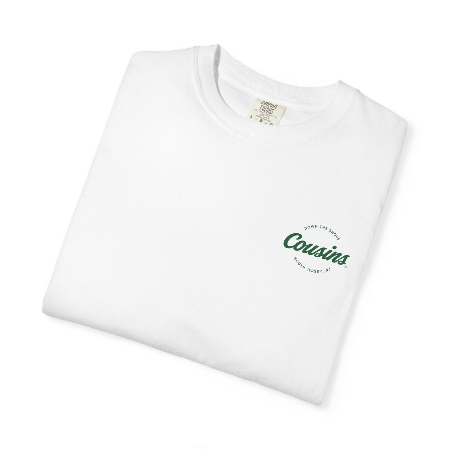 Cousins T-Shirt — "When ya here, ya cousins" South Jersey Shore Tee